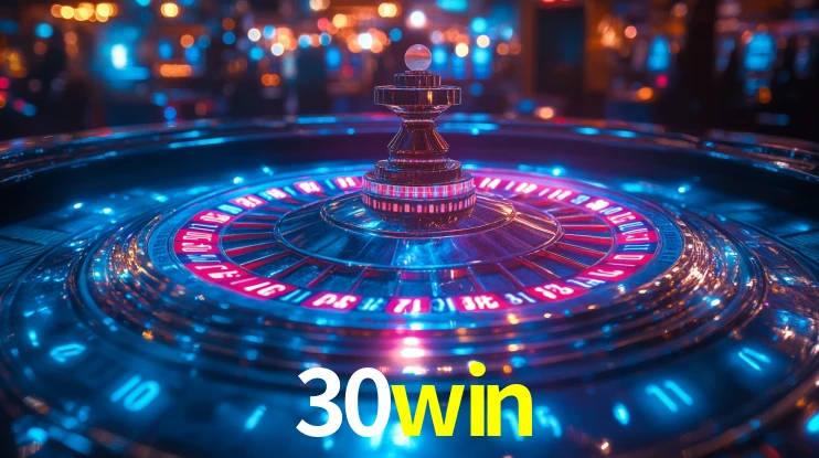 Explore as vantagens do 30win: serviço profissional e confiabilidade